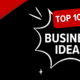 Top 10 small business ideas